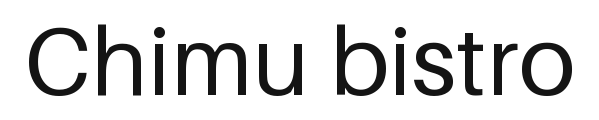 Chimu bistro